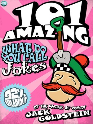 cover image of 101 Amazing What Do You Call Jokes